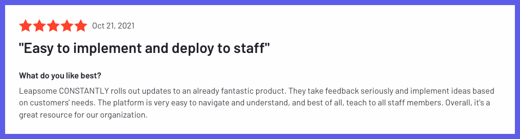 Leapsome user review shared by user on the G2 platform for verified software reviews. The title of this review is: Easy to implement and deploy to staffr